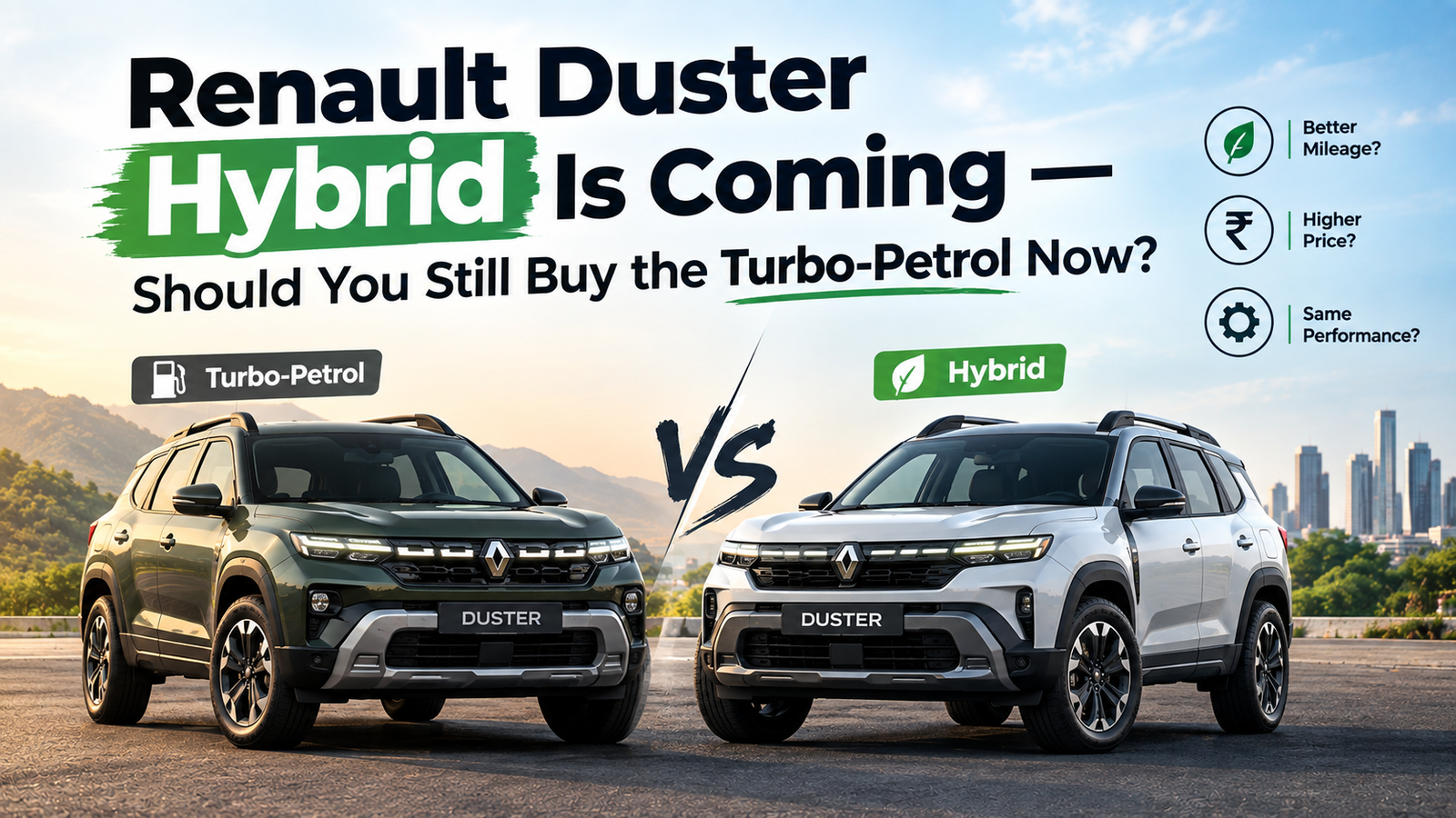 Renault Duster Hybrid Is Coming — Should You Still Buy the Turbo-Petrol Now?